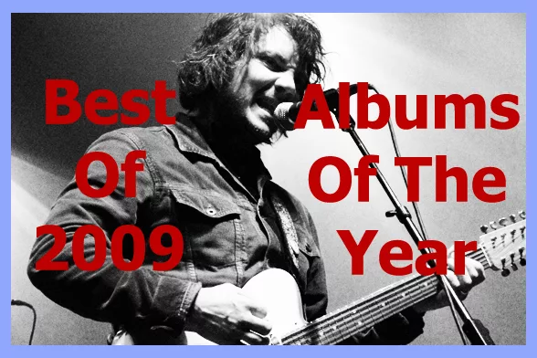2009 Albums of the Year 2009 Albums of the Year