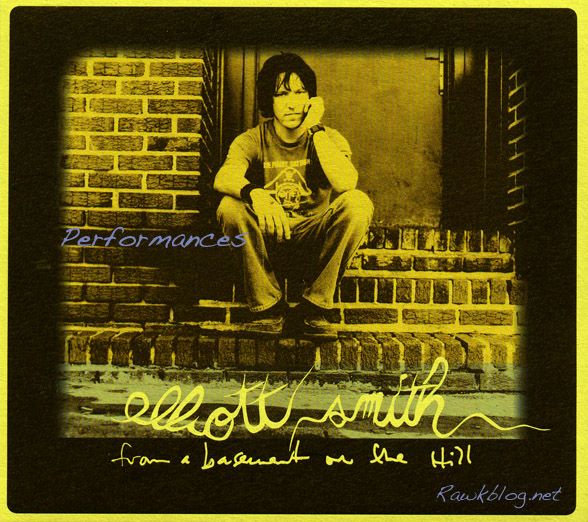 Elliott Smith - Performances From a Basement on the Hill
