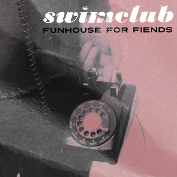 First Look: Swimclub - 'Funhouse for Friends'