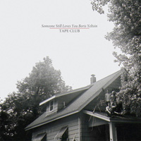Review: Someone Still Loves You Boris Yeltsin - 'Tape Club'