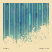 New Music: The Rest – ‘John Huston’