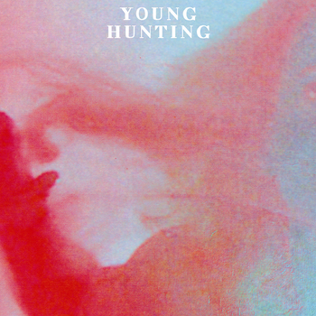 New Music: Young Hunting – ‘Into Yr Mind’